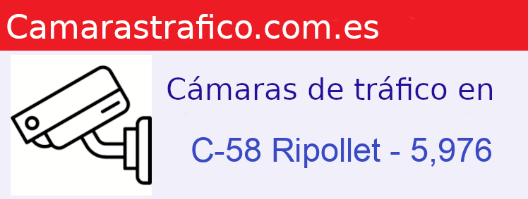 Camara trafico C-58 PK: Ripollet - 5,976
